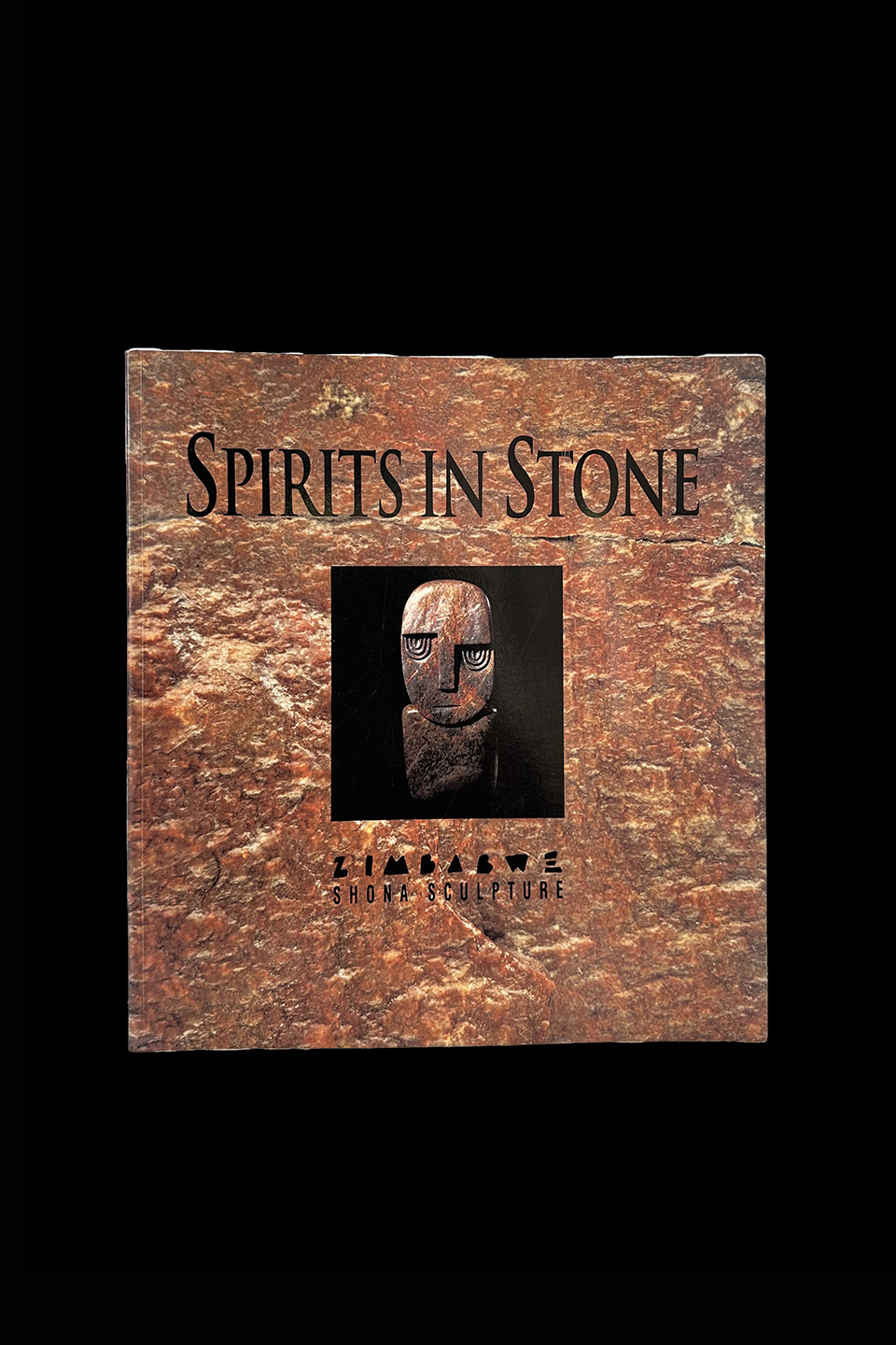 Spirits in Stone: The New Face of African Art - Softcover -Shona Sculpture